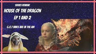 HOUSE OF THE DRAGON (EP 1 AND 2): BEST SERIES OF 2022?