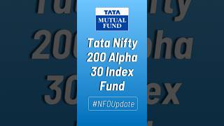 Tata Nifty 200 Alpha 30 Index Fund NFO Details | Tata Nifty 200 Alpha 30 Index Fund Review