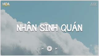 Nhân Sinh Quán Lofi - Đông Thuỷ Ngoạn Tây Núi Cao Ta Hiểu Thấu Hot TikTok | Nhạc Lofi Hot TikTok