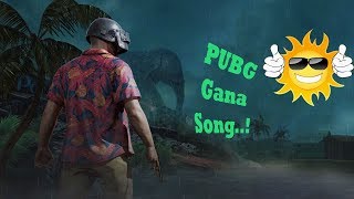 pubg mobile gana video song|killer|gana|pubg game 2019