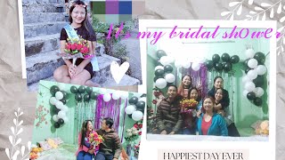 Surprise Bridal shower🎉💐 || Overwhelming moment || Bride to be👰🏼 || Arunachal pradesh || India .