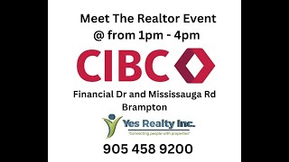 Meet the Realtor Event at CIBC Bank: Your Path to Homeownership with Yes Realty Inc.