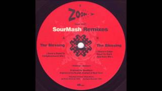 Sourmash - The Blessing (Razor's Edge Road To Rack And Ruin Mix)