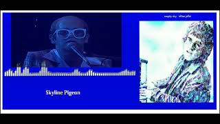 Elton John - Skyline Pigeon