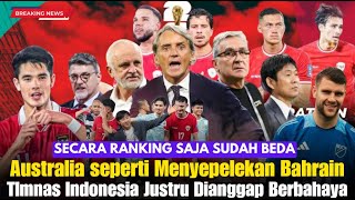 Padahal Ranking Tinggi! Bahrain Malah Tak Dianggap, Australia Justru Bilang Indonesia Lebih Menarik