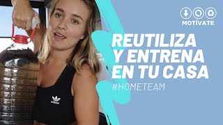 ¡Actívate y entrena en casa con implementos reutilizables! #HomeTeam | #MotívateConKika | Capítulo 9