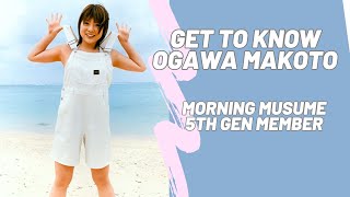 Get to know Ogawa Makoto (Morning Musume 5th. Generation)