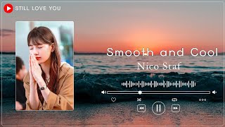 Smooth and Cool  - Nico Staf