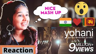 Yohani - Pop Hits Ultimate Mash Up Indian Reaction | Indian React Sinhala Song | Yohani New Song