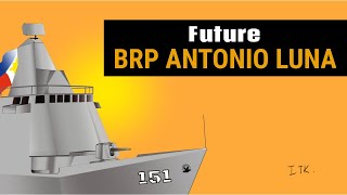 Future BRP Antonio Luna sea trials set by mid-September