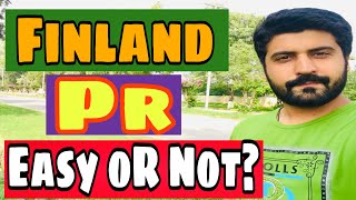 Is it easy to get Permanent Residence in Finland | PR Requirements in Finland | Residence in Finland