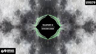 Teleport-X - Desierto Digital [UNIVACK] #progressivehouse