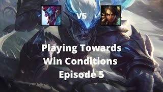 How to Identify and Execute Win Conditions | Ep 5