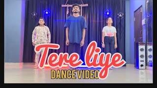 Tere Liye | Dance Video | Chorography by Saurabh