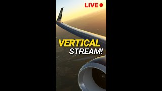 *VERTICAL STREAM* AirNOTT - MSFS Live