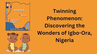 Exploring Nigeria's Fascinating Town of Twins: Igbo-Ora