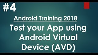 Android tutorial (2018) - 04 - Test Android app in Virtual Device (AVD)