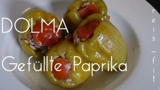 KOCHEN - Dolma - gefüllte Paprika #reis-fit #türkisch