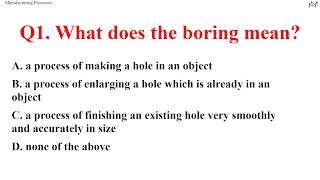 Boring Machine (Manufacturing Processes) MCQ Quiz