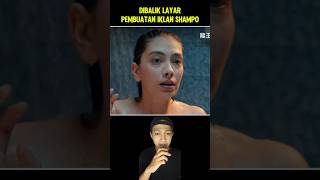 DIBALIK LAYAR PEMBUATAN IKLAN SHAMPO