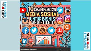 10 Cara Efektif Memanfaatkan Media Sosial untuk Bisnis | Strategi Digital Marketing