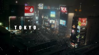 Tokyo in a cinematic way.