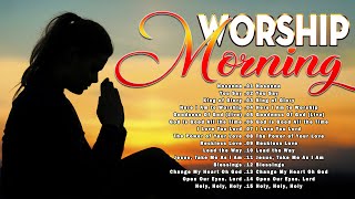 Best Morning Worship Songs 2024 🙏 Christian Music and Gospel Praise