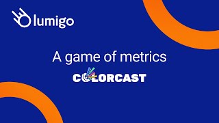 Lumigo for Colorcast: A Game of Metrics