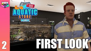 Getting Frustrated With Tight Fisted Customers!!! - Aquatic Store Simulator - First Look - ep 2