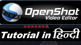 Openshot Video Editor Tutorial | Video Editing Software | Openshot Tutorial in Hindi | Openshot |