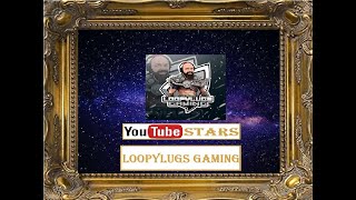 LoopyLugs Gaming Episode 02 Youtube Stars