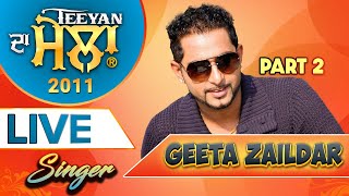 Geeta Zaildar Part 2 | Teeyan 2011 | Sukhi Nijjar | Watno Dur