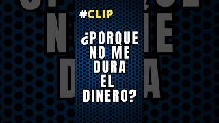 ¿Porque no me dura el dinero? #manifestacion