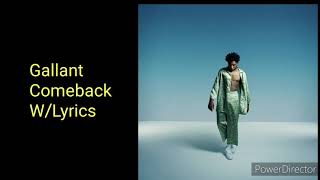 Gallant - Comeback (Lyrics On Display)