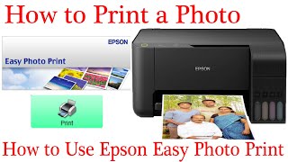 How to Print a Photo.How to use Epson Easy Photo Print Software to print photos