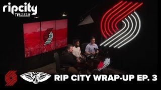 Rip City Wrap Up Ep. 3. - Portland Trailblazers v. New Orleans Pelicans (125-103) W