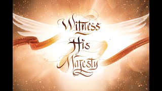 Witness His Majesty- The Shepherd's Wife