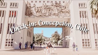 Check-In: Concepción, Chile | #TravelVlog #TravelChile