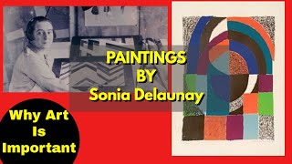 Why Art Is Important : Top Sonia Delaunay Paintings | The Abstract Art Portal