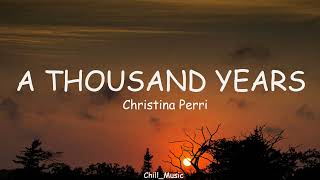 Christina Perri - A Thousand Years - Lyrics