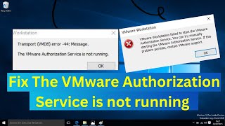 How to fix The VMware Authorization Service is not running | fix VMware Workstation failed to start