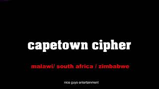 CAPTOWN CIPHER  2020 -VARIOUS ARTISTS (PROD BY THEWZ G AND DJ SLEY)