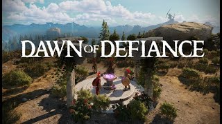 Dawn of Defiance - FIRST LOOK - The Fun Continues (Livestream)