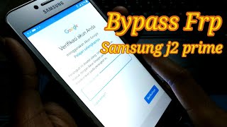 Cara Hapus Akun Google Samsung Galaxy J2 Prime Tanpa PC