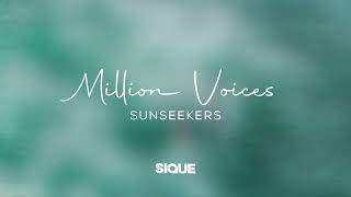 Sunseekers & SIQUE - Million Voices [DEEP HOUSE]