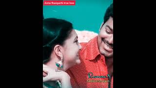 anna thangachi whatsapp status 💕 anna thangachi true love 💕