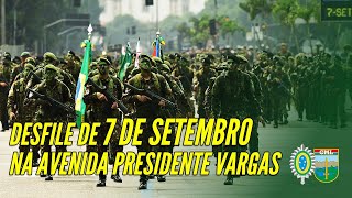 Saiba como foi o desfile de 7 DE SETEMBRO na AVENIDA PRESIDENTE VARGAS, NO RJ | EXÉRCITO BRASILEIRO