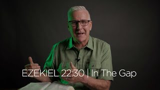 Ezekiel 22:30 | In The Gap