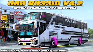 OBB BUSSID V4.2 SPESIAL TUNGGAL JAYA ONE PIECE FULL BASURI MODUL ARF TECH X DAV NADA VIRAL TERBARU!