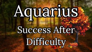 Aquarius - Success After Difficulty